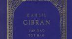 Van dag tot dag 9789062715763 Khalil Gibran, Verzenden, Zo goed als nieuw, Khalil Gibran