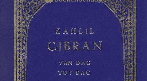 Van dag tot dag 9789062715763 Khalil Gibran, Boeken, Stripverhalen, Zo goed als nieuw, Verzenden
