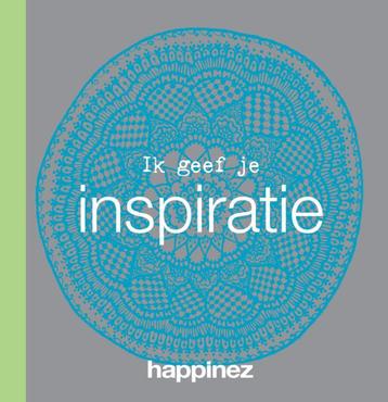 Ik geef je inspiratie / Happinez 9789029588751 Happinez, Verzenden, Happinez