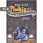 Pinkie en de Kwietenkoning 9789076827032 Marc de Bel, Boeken, Verzenden, Gelezen, Marc de Bel