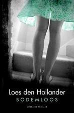 Bodemloos 9789045212524 Loes den Hollander, Verzenden, Gelezen, Loes den Hollander