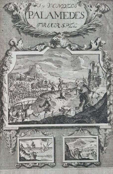 Joost van den Vondel - Palamedes of vermoorde Onnozelheit -, Antiquités & Art, Antiquités | Livres & Manuscrits