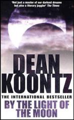 by the Light of the Moon 9780755342525, Gelezen, Dean Koontz, Koontz  Dean, Verzenden