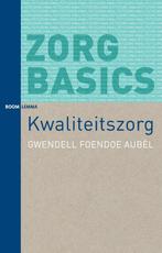 ZorgBasics  -   Kwaliteitszorg 9789462363786, Boeken, Gelezen, Gwendell Foendoe Aubèl, Verzenden