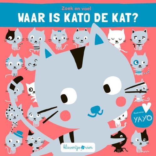 Zoek en voel 1 - Waar is Kato de kat? 9789403208589, Boeken, Kinderboeken | Baby's en Peuters, Gelezen, Verzenden