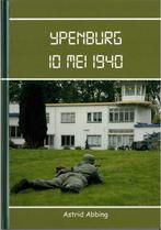 Ypenburg, 10 mei 1940 9789079591022 Astrid Abbing, Boeken, Verzenden, Gelezen, Astrid Abbing