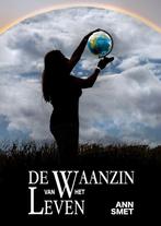 De waanzin van het leven 9789464009644 Ann Smet, Boeken, Verzenden, Gelezen, Ann Smet