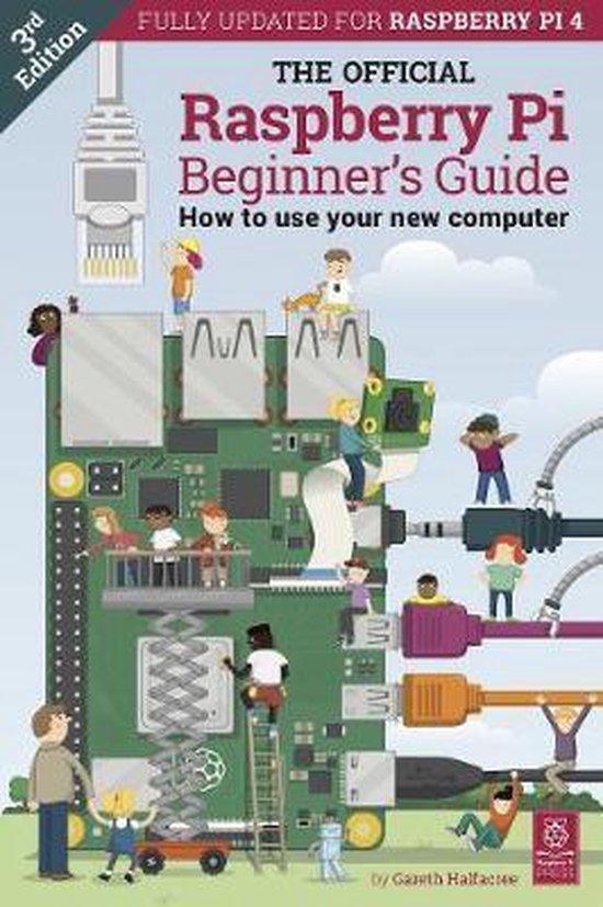 The Official Raspberry Pi Beginners Guide 9781912047581, Boeken, Taal | Engels, Zo goed als nieuw, Verzenden