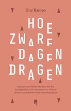 Hoe zware dagen dragen 9789463933674 Uus Knops, Verzenden, Zo goed als nieuw, Uus Knops