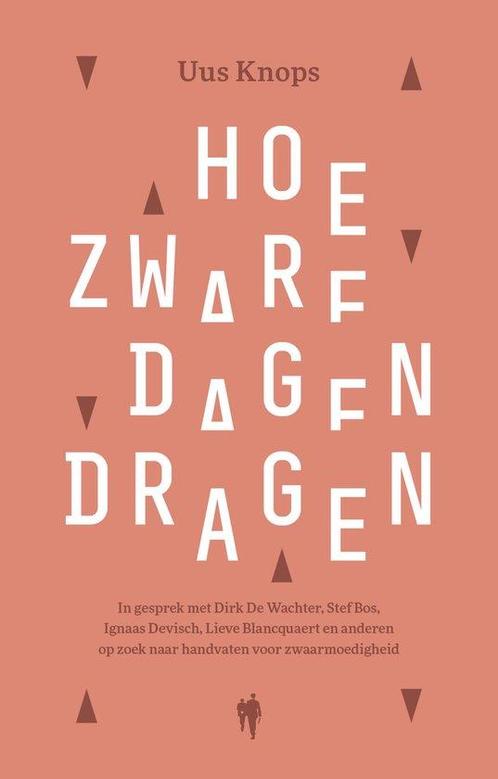 Hoe zware dagen dragen 9789463933674 Uus Knops, Boeken, Overige Boeken, Zo goed als nieuw, Verzenden