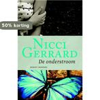 De onderstroom 9789022541975 Nicci Gerrard, Boeken, Verzenden, Gelezen, Nicci Gerrard