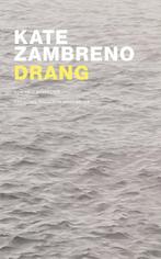 Drang 9789083237022 Kate Zambreno, Boeken, Verzenden, Zo goed als nieuw, Kate Zambreno