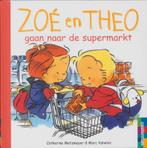 Zoe En Theo Gaan Naar De Supermarkt 9789030308652, Livres, Livres pour enfants | 4 ans et plus, Catherine Metzmeyer, Marc Vanenis