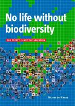 No life without biodiversity 9789079598069 Nic van der Knaap, Boeken, Taal | Engels, Verzenden, Zo goed als nieuw, Nic van der Knaap