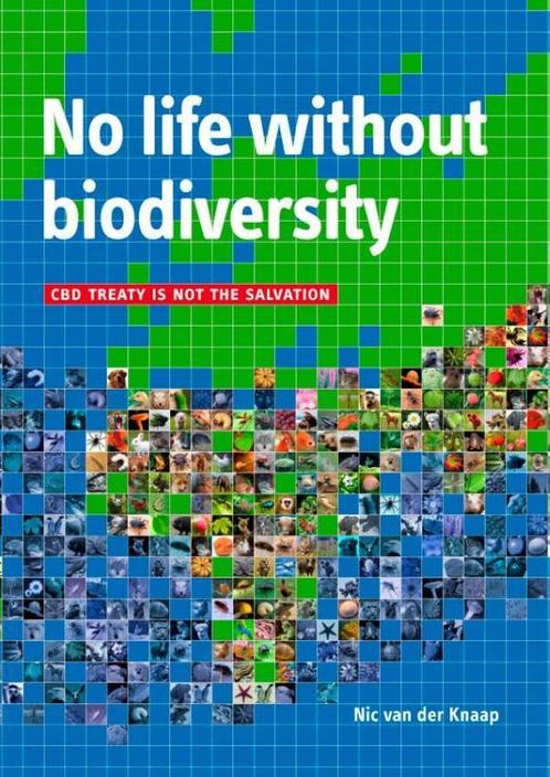 No life without biodiversity 9789079598069 Nic van der Knaap, Boeken, Taal | Engels, Zo goed als nieuw, Verzenden