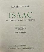 Panait Istrati / Dignimont - Isaac: Le Tresseur de Fil de, Antiek en Kunst