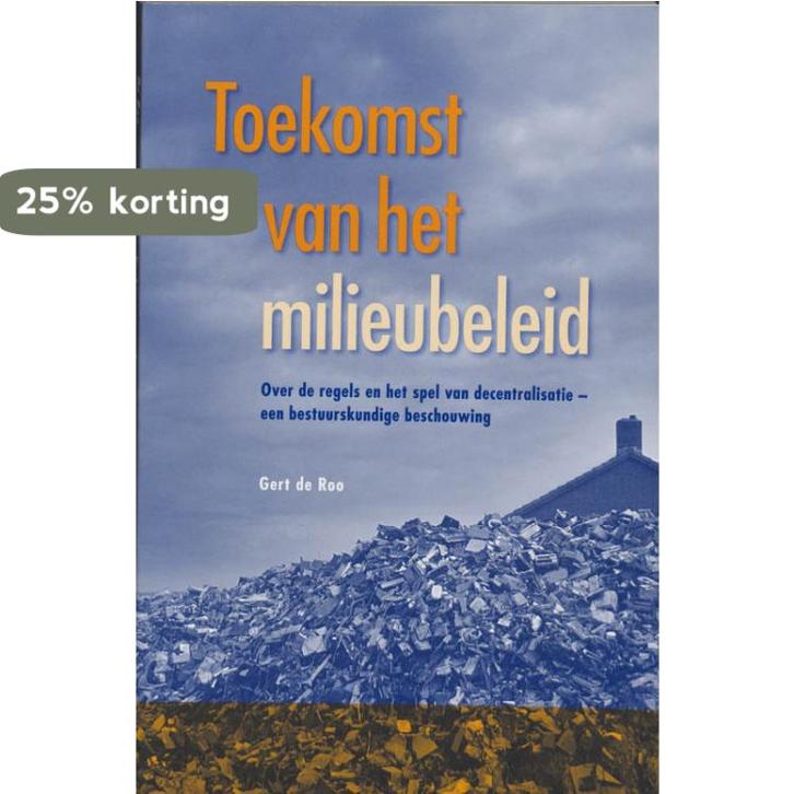 De toekomst van het milieubeleid 9789023240501 G. de Roo, Boeken, Economie, Management en Marketing, Gelezen, Verzenden