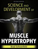 Science and Development of Muscle Hypertrophy 9781492597674, Boeken, Verzenden, Gelezen, Brad