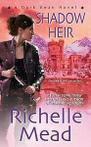 Mead, Richelle : Shadow Heir (Dark Swan Novels)