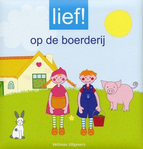 Lief ! Op De Boerderij 9789048300334, Boeken, Kinderboeken | Jeugd | 10 tot 12 jaar, Gelezen, Verzenden