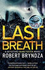 Last Breath 9780751571318 Robert Bryndza, Boeken, Verzenden, Gelezen, Robert Bryndza