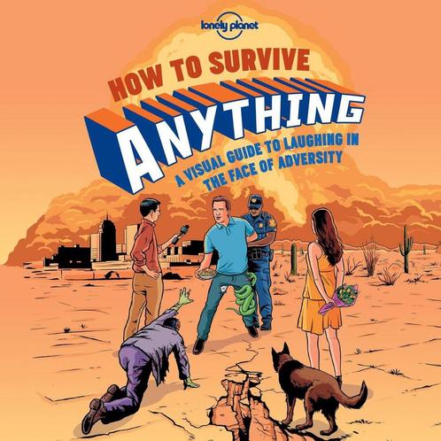 How To Survive Anything 9781743607527 Lonely Planet, Boeken, Overige Boeken, Gelezen, Verzenden