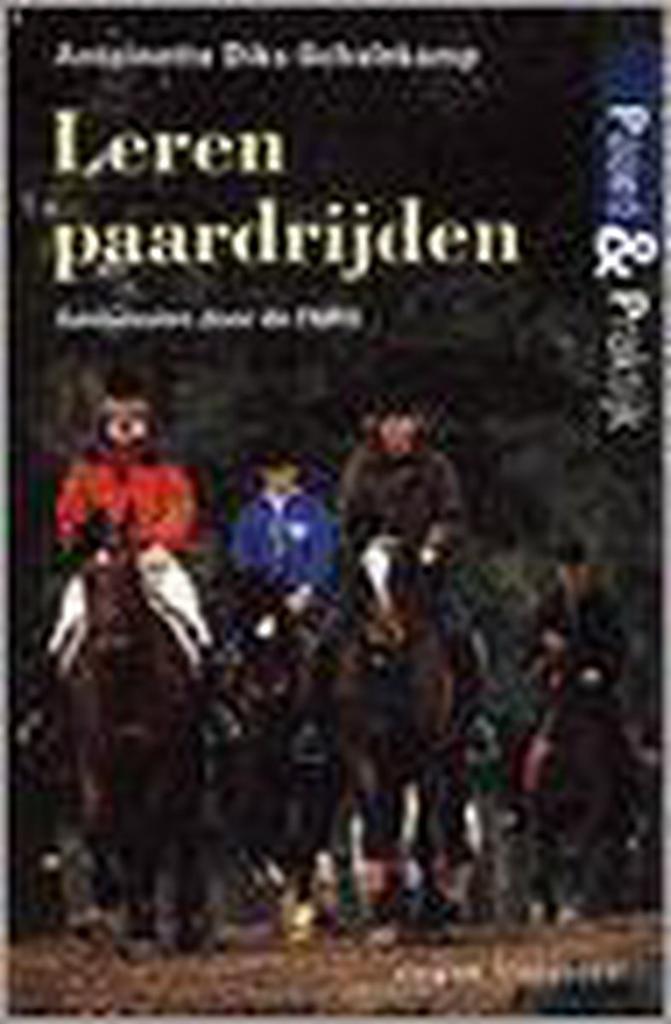 Leren paardrijden / Paard & praktijk 9789058770202, Boeken, Hobby en Vrije tijd, Gelezen, Verzenden