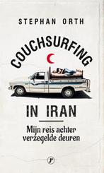 Couchsurfing Iran 9789089758637 Stephan Orth, Verzenden, Zo goed als nieuw, Stephan Orth