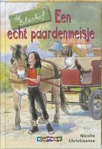Een echt paardenmeisje 9789020659023, Nicolle Christiaanse, Verzenden