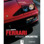 Ferrari Mythiques Berlinettes, Livres, Autos | Livres, Xavier Chauvin, Verzenden