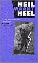 HEIL MAAKT HEEL 9789021136615 M. Parmentier, Boeken, Verzenden, Gelezen, M. Parmentier