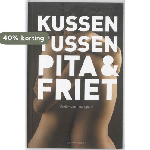 Kussen Tussen Pita En Friet 9789059325951, Boeken, Kinderboeken | Jeugd | 13 jaar en ouder, Gelezen, Verzenden