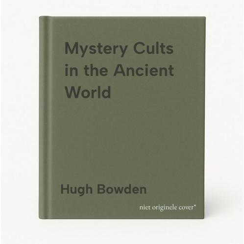 Mystery Cults in the Ancient World 9780500297278 Hugh Bowden, Boeken, Taal | Engels, Gelezen, Verzenden