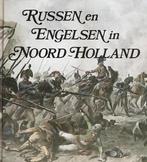 Russen en Engelsen in Noord-Holland 9789064550317, Boeken, Oorlog en Militair, Gelezen, E. Walsh, Verzenden