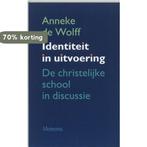 Identiteit In Uitvoering 9789021138954 A. De Wolff, Verzenden, Zo goed als nieuw, A. De Wolff
