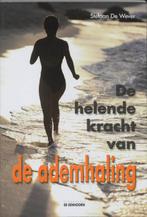 De helende kracht van de ademhaling 9789058380838, Boeken, Verzenden, Gelezen, Stefaan De Wever