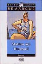 Station am Horizont 9783462029123, Boeken, Gelezen, Remarque, Erich Maria, Verzenden