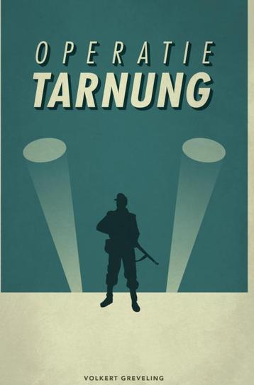 Operatie Tarnung 9789402156607 Volkert Greveling, Verzenden, Volkert Greveling