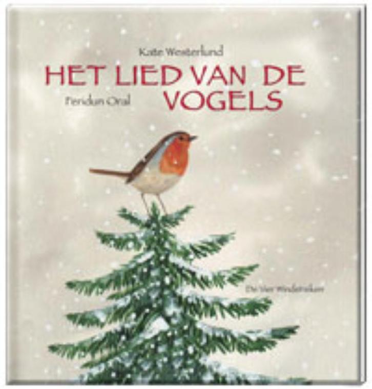 Het lied van de vogels / Een Vier Windstreken prentenboek, Boeken, Overige Boeken, Zo goed als nieuw, Verzenden