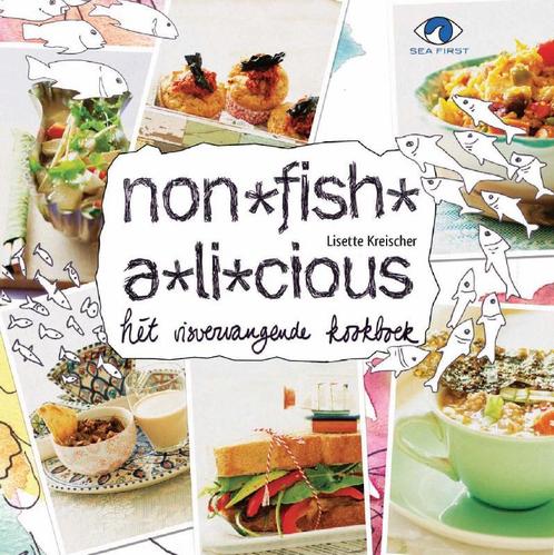 Non-fish-a-licious 9789079872299 Lisette Kreischer, Boeken, Kookboeken, Zo goed als nieuw, Verzenden