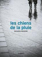 Les Chiens de la pluie  Romero, Ricardo  Book, Boeken, Verzenden, Zo goed als nieuw, Romero, Ricardo