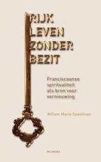 Rijk leven zonder bezit 9789021143637, Boeken, Willem Marie Speelman, Zo goed als nieuw, Verzenden