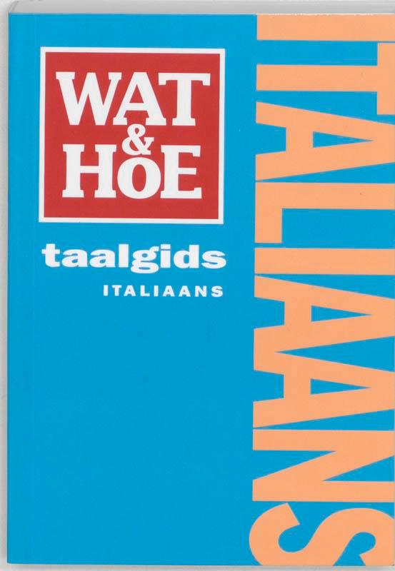Wat & Hoe taalgids Italiaans / Wat & Hoe taalgids, Boeken, Reisgidsen, Zo goed als nieuw, Verzenden