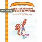 Eefie Eekhoorn ontdekt de winter (Groep 2) 9789089220196, Boeken, Verzenden, Zo goed als nieuw, Ellen Jansen