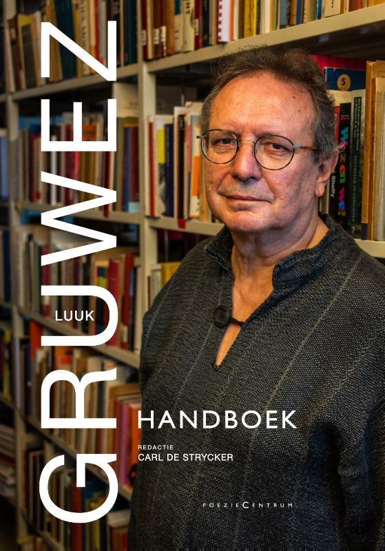 Gruwez handboek 9789056552213, Boeken, Literatuur, Gelezen, Verzenden