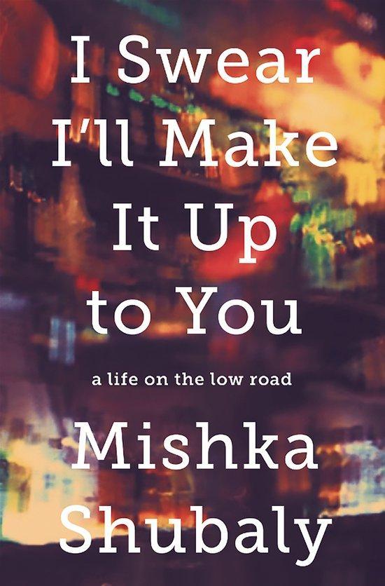 I Swear Ill Make It Up to You 9781610395588 Mishka Shubaly, Boeken, Taal | Engels, Zo goed als nieuw, Verzenden