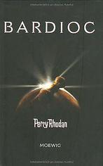 Bardioc. Perry Rhodan 100. (Perry Rhodan Silberband) ..., Boeken, Gelezen, Verzenden