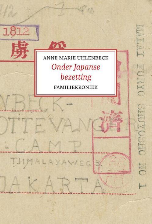 Onder Japanse bezetting 9789083176437, Boeken, Literatuur, Gelezen, Verzenden