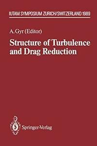 Structure of Turbulence and Drag Reduction: Iut. Gyr,, Livres, Livres Autre, Envoi