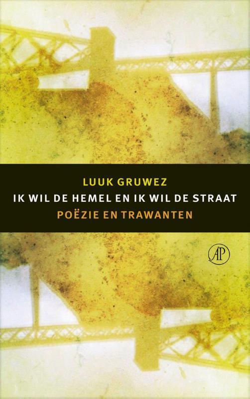 Ik wil de hemel en ik wil de straat 9789029505901, Boeken, Literatuur, Gelezen, Verzenden